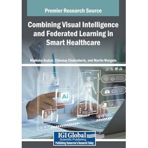 Allied Combining Visual Intelligence and Federated Learning in Smart Healthcare Allied Combining Visual Intelligence and Federated Learning in Smart Healthcare