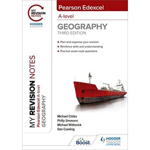 Witherick, Michael My Revision Notes: Pearson Edexcel A-level Geography: Third Edition Witherick, Michael My Revision Notes: Pearson Edexcel A-level Geography: Third Edition