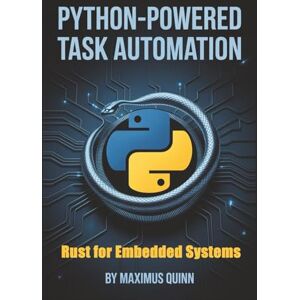 Quinn, Maximus Python-Powered Task Automation: Streamlining File Operations, Web Scraping, and Task Scheduling with Python's Robust Libraries Quinn, Maximus Python-Powered Task Automation: Streamlining File Operations, Web Scraping, and Task Scheduling with Python's Robust Libraries