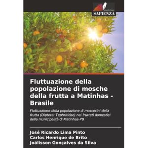 Pinto, José Ricardo Lima Fluttuazione della popolazione di mosche della frutta a Matinhas Brasile: Fluttuazione della popolazione di moscerini della frutta (Diptera: ... domestici della municipalità di Matinhas-PB Pinto, José Ricardo Lima Fluttuazione della popolazione di mosche della frutta a Matinhas Brasile: Fluttuazione della popolazione di moscerini della frutta (Diptera: ... domestici della municipalità di Matinhas-PB