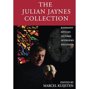 Kuijsten, Marcel The Julian Jaynes Collection Kuijsten, Marcel The Julian Jaynes Collection