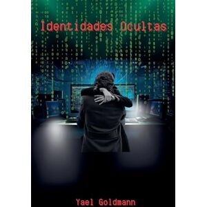 Goldmann, Yael Identidades Ocultas Goldmann, Yael Identidades Ocultas