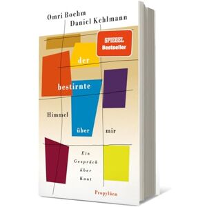 Boehm, Omri Der bestirnte Himmel über mir: Ein Gespräch über Kant 'Die 100 besten Bücher des Jahres' DIE ZEIT Boehm, Omri Der bestirnte Himmel über mir: Ein Gespräch über Kant 'Die 100 besten Bücher des Jahres' DIE ZEIT