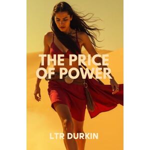 Durkin, LTR The Price of Power: A sweeping saga of betrayal and revelation, unraveling dark secrets in a forest of deception. (Esther & The Great Quest Saga: An Epic Story of Survival, Friendship & Ambition) Durkin, LTR The Price of Power: A sweeping saga of betrayal and revelation, unraveling dark secrets in a forest of deception. (Esther & The Great Quest Saga: An Epic Story of Survival, Friendship & Ambition)