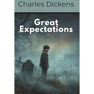 Dickens, Charles Great Expectations (Annotated) Dickens, Charles Great Expectations (Annotated)