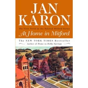 Karon, Jan At Home in Mitford: A Novel: 1 (A Mitford Novel) Karon, Jan At Home in Mitford: A Novel: 1 (A Mitford Novel)
