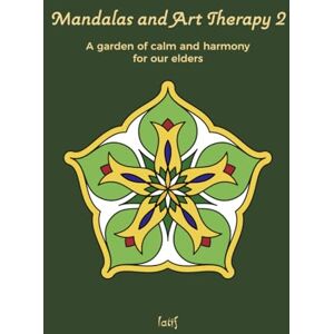Latif Mandalas and Art Therapy 2: Coloring book for seniors and older adults: easy, large mandalas for relaxation, focus, memory and well-being. Latif Mandalas and Art Therapy 2: Coloring book for seniors and older adults: easy, large mandalas for relaxation, focus, memory and well-being.