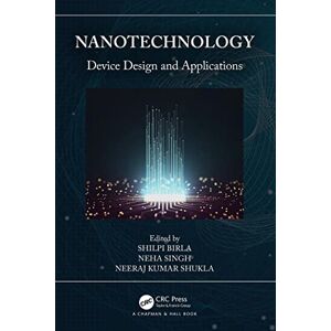 CRC Press Nanotechnology: Device Design and Applications (Smart Engineering Systems) CRC Press Nanotechnology: Device Design and Applications (Smart Engineering Systems)
