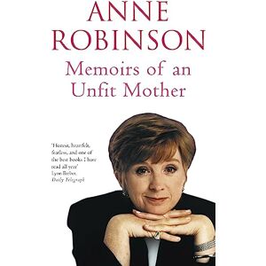 Robinson Memoirs of an Unfit Mother Robinson Memoirs of an Unfit Mother
