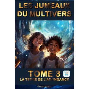 Luhmer, Mr Frederic LES JUMEAUX DU MULTIVERS TOME 3 LA TERRE DE L'ABONDANCE Adapté DYS Lecture Facile: Un tourbillon d'aventures à travers des univers étrangers et ... livre cadeau: Accessible DYS lecture facile Luhmer, Mr Frederic LES JUMEAUX DU MULTIVERS TOME 3 LA TERRE DE L'ABONDANCE Adapté DYS Lecture Facile: Un tourbillon d'aventures à travers des univers étrangers et ... livre cadeau: Accessible DYS lecture facile