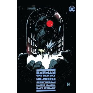 Duggan, Gerry Batman: One Bad Day: Mr. Freeze (Batman One Bad Day: Mr. Freeze, 1) Duggan, Gerry Batman: One Bad Day: Mr. Freeze (Batman One Bad Day: Mr. Freeze, 1)