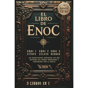 Secrets of Enoch Publishing El libro de Enoc: Los manuscritos apócrifos Los más antiguos del mundo Prohibidos y censurados por la Biblia Secrets of Enoch Publishing El libro de Enoc: Los manuscritos apócrifos Los más antiguos del mundo Prohibidos y censurados por la Biblia