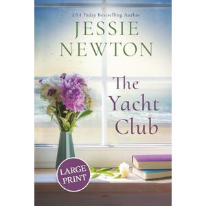 Newton, Jessie The Yacht Club: A Sweet Romantic Women's Friendship Fiction Novel: 2 (Hamptons) Newton, Jessie The Yacht Club: A Sweet Romantic Women's Friendship Fiction Novel: 2 (Hamptons)