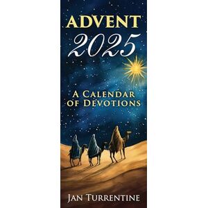 Turrentine, Jan Advent: A Calendar of Devotions 2025 (Pkg of 10) Turrentine, Jan Advent: A Calendar of Devotions 2025 (Pkg of 10)