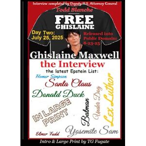 Blanche, U.S. Deputy Attorney General Todd Ghislaine Maxwell, the Interview: Day Two Blanche, U.S. Deputy Attorney General Todd Ghislaine Maxwell, the Interview: Day Two