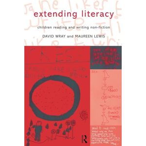 Lewis, Maureen Extending Literacy: Children Reading and Writing Non-fiction Lewis, Maureen Extending Literacy: Children Reading and Writing Non-fiction