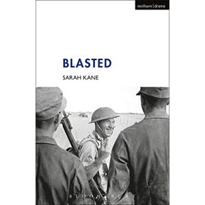 Sarah Kane Blasted (Modern Plays) Sarah Kane Blasted (Modern Plays)