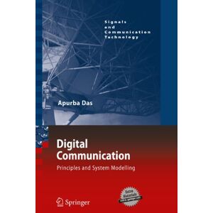 Springer Digital Communication: Principles and System Modelling (Signals and Communication Technology) Springer Digital Communication: Principles and System Modelling (Signals and Communication Technology)