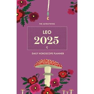 Edut, Ophira The AstroTwins Leo 2025 Daily Horoscope Planner Edut, Ophira The AstroTwins Leo 2025 Daily Horoscope Planner