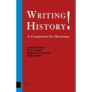 Kamp, Jeannette Writing History!: A Companion for Historians Kamp, Jeannette Writing History!: A Companion for Historians