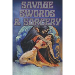 Cook, Zeb Savage Swords & Sorcery: Role Playing Game Cook, Zeb Savage Swords & Sorcery: Role Playing Game