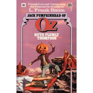 Thompson, Ruth Plumly Plumly Jack Pumpkinhead of Oz (The Wonderful Oz Books, #23) (Wonderful Oz Books (Paperback)) Thompson, Ruth Plumly Plumly Jack Pumpkinhead of Oz (The Wonderful Oz Books, #23) (Wonderful Oz Books (Paperback))