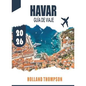 WILLIAMS, HOLLAND HAVAR GUÍA DE VIAJE 2026: Explora pueblos históricos, campos de lavanda y playas soleadas en la isla adriática de Croacia WILLIAMS, HOLLAND HAVAR GUÍA DE VIAJE 2026: Explora pueblos históricos, campos de lavanda y playas soleadas en la isla adriática de Croacia