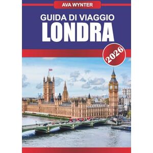 WYNTER, AVA GUIDA DI VIAGGIO LONDRA 2026: Scopri i grattacieli, il fascino del vecchio mondo e le gemme culturali nel cuore finanziario della Germania WYNTER, AVA GUIDA DI VIAGGIO LONDRA 2026: Scopri i grattacieli, il fascino del vecchio mondo e le gemme culturali nel cuore finanziario della Germania