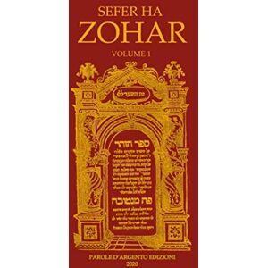 Vv., Aa. Sefer ha Zohar: Il libro dello splendore, volume 1 Vv., Aa. Sefer ha Zohar: Il libro dello splendore, volume 1