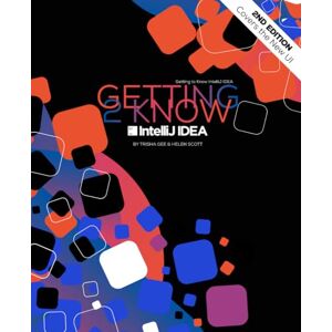 Gee, Trisha Getting to Know IntelliJ IDEA: IDE tips for Professional Developers Gee, Trisha Getting to Know IntelliJ IDEA: IDE tips for Professional Developers