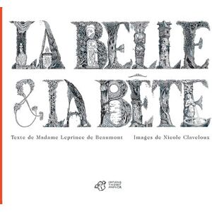Leprince De Beaumont, Jeanne-Marie La Belle et la bête Leprince De Beaumont, Jeanne-Marie La Belle et la bête