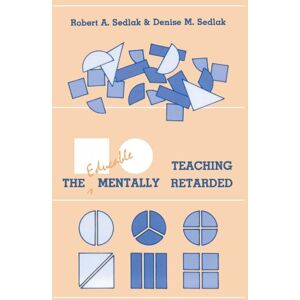 Sedlak, Robert A. Teaching the Educable Mentally Retarded (Suny Series in Special Education) Sedlak, Robert A. Teaching the Educable Mentally Retarded (Suny Series in Special Education)