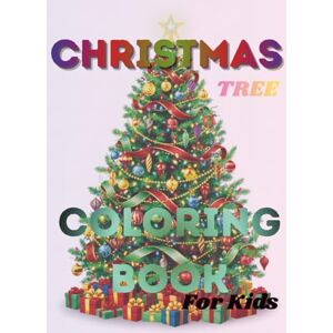 N T, AZHAGAPPAN The Great Christmas Tree Celebration: A Festive Coloring Adventure for Kids Filled with Sparkling Trees, Lights, and Holiday Magic (MERRY CHRISTMAS COLORING BOOK) N T, AZHAGAPPAN The Great Christmas Tree Celebration: A Festive Coloring Adventure for Kids Filled with Sparkling Trees, Lights, and Holiday Magic (MERRY CHRISTMAS COLORING BOOK)
