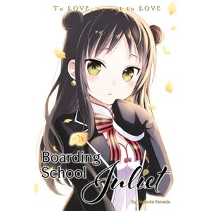 Kaneda, Yousuke Boarding School Juliet 4 (BOARDING SCHOOL JULIET GN) Kaneda, Yousuke Boarding School Juliet 4 (BOARDING SCHOOL JULIET GN)
