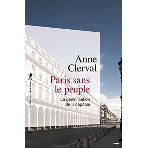 Clerval, Anne Paris sans le peuple (Poche / Sciences humaines et sociales) Clerval, Anne Paris sans le peuple (Poche / Sciences humaines et sociales)