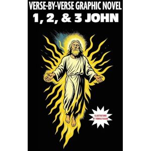 1, 2, & 3 John: Verse-By-Verse Graphic Novel 1, 2, & 3 John: Verse-By-Verse Graphic Novel