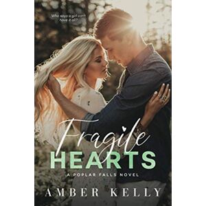 Kelly, Amber Fragile Hearts: 4 (Poplar Falls) Kelly, Amber Fragile Hearts: 4 (Poplar Falls)
