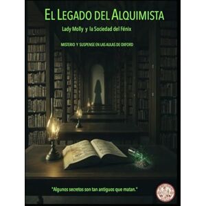 Alarte Duart, Jose Maria Lady Molly El Legado del Alquimista Alarte Duart, Jose Maria Lady Molly El Legado del Alquimista