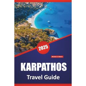 Gibson KARPATHOS TRAVEL GUIDE 2025: Explore the Island’s Rich History, Culture, Beaches, Top Destinations, Local Cuisine, and Must-See Sights Gibson KARPATHOS TRAVEL GUIDE 2025: Explore the Island’s Rich History, Culture, Beaches, Top Destinations, Local Cuisine, and Must-See Sights