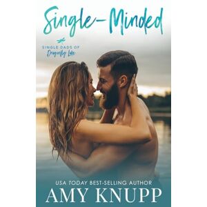 Knupp, Amy Single Minded Couple Cover: 4 (Single Dads of Dragonfly Lake) Knupp, Amy Single Minded Couple Cover: 4 (Single Dads of Dragonfly Lake)