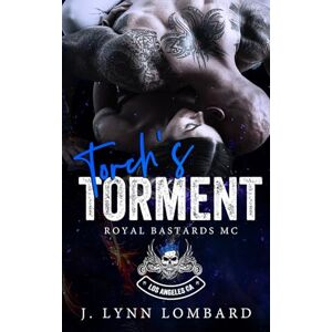 Lombard, J. Lynn Torch's Torment Royal Bastards MC Los Angeles, CA Chapter Lombard, J. Lynn Torch's Torment Royal Bastards MC Los Angeles, CA Chapter