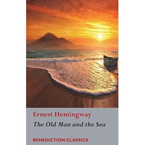 Hemingway, Ernest The Old Man and the Sea Hemingway, Ernest The Old Man and the Sea