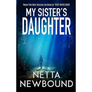 Newbound, Netta My Sister's Daughter Newbound, Netta My Sister's Daughter