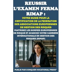 McCaulay, Philip Martin Réussir l’Examen FERMA RIMAP : Votre Guide pour la Certification de la Fédération des Associations Européennes de Gestion des Risques: Maîtrisez les ... (RIMAP) (Insurance and Risk Management Exams) McCaulay, Philip Martin Réussir l’Examen FERMA RIMAP : Votre Guide pour la Certification de la Fédération des Associations Européennes de Gestion des Risques: Maîtrisez les ... (RIMAP) (Insurance and Risk Management Exams)