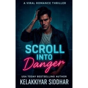 Siddhar, Kelakkiyar Scroll into Danger: A Viral Romance Thriller Siddhar, Kelakkiyar Scroll into Danger: A Viral Romance Thriller