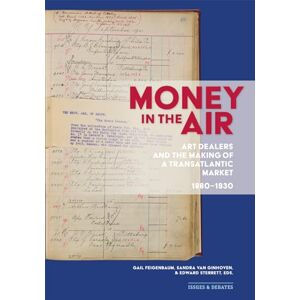 Feigenbaum, Gail Money in the Air: Art Dealers and the Making of a Transatlantic Market, 1880-1930 (Issues & Debates) Feigenbaum, Gail Money in the Air: Art Dealers and the Making of a Transatlantic Market, 1880-1930 (Issues & Debates)