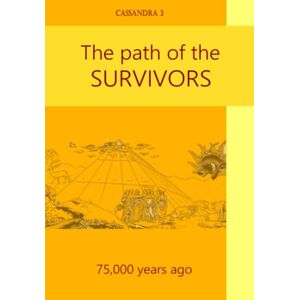 Bisceglia, Carlos A. The path of the survivors (Cassandra English) Bisceglia, Carlos A. The path of the survivors (Cassandra English)