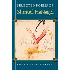 HaNagid, Shmuel Selected Poems of Shmuel HaNagid: 43 (The Lockert Library of Poetry in Translation) HaNagid, Shmuel Selected Poems of Shmuel HaNagid: 43 (The Lockert Library of Poetry in Translation)