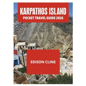 CLINE, EDISON KARPATHOS ISLAND POCKET TRAVEL GUIDE 2026 CLINE, EDISON KARPATHOS ISLAND POCKET TRAVEL GUIDE 2026