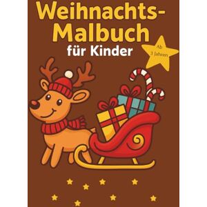 Nitschke, Isabell Weihnachtsmalbuch für Kinder: Über 50 schöne Ausmalmotive perfekt für Weihnachten Geschenkideen für Mädchen und Jungen Weihnachten zum Ausmalen Nitschke, Isabell Weihnachtsmalbuch für Kinder: Über 50 schöne Ausmalmotive perfekt für Weihnachten Geschenkideen für Mädchen und Jungen Weihnachten zum Ausmalen